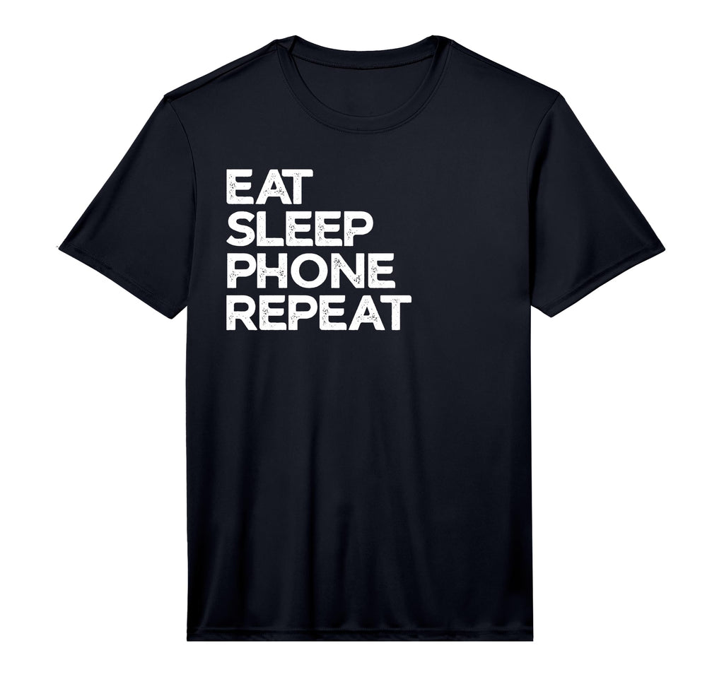Eat Sleep Phone Repeat Performance T-Shirt - Novelty Apparel for Adults - T-Shirt, Sweatshirt, Hoodie