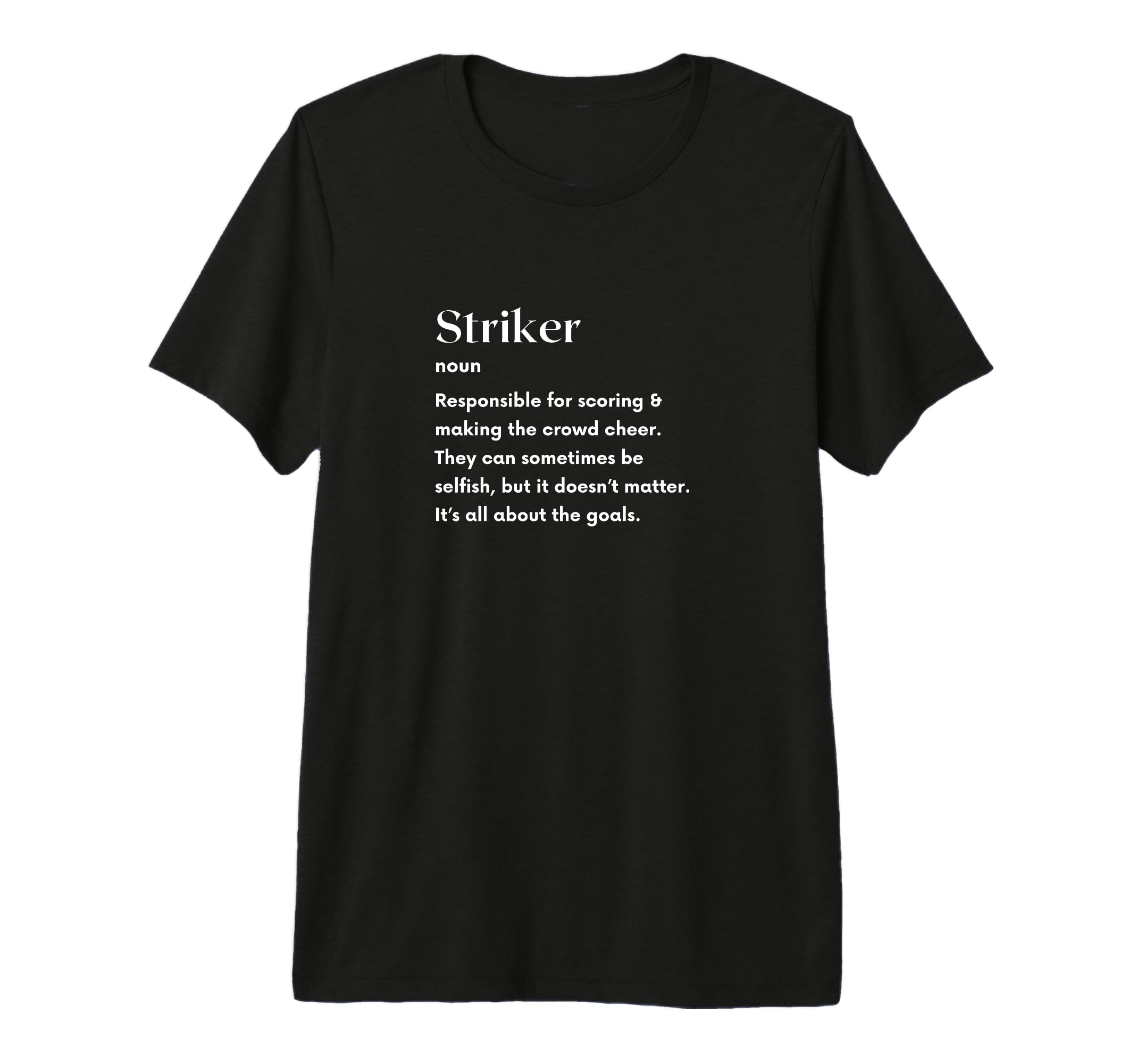 Soccer Striker Definition Futbol T-Shirt - Aesthetic Graphic for Adults - T-Shirt, Sweatshirt, Hoodie