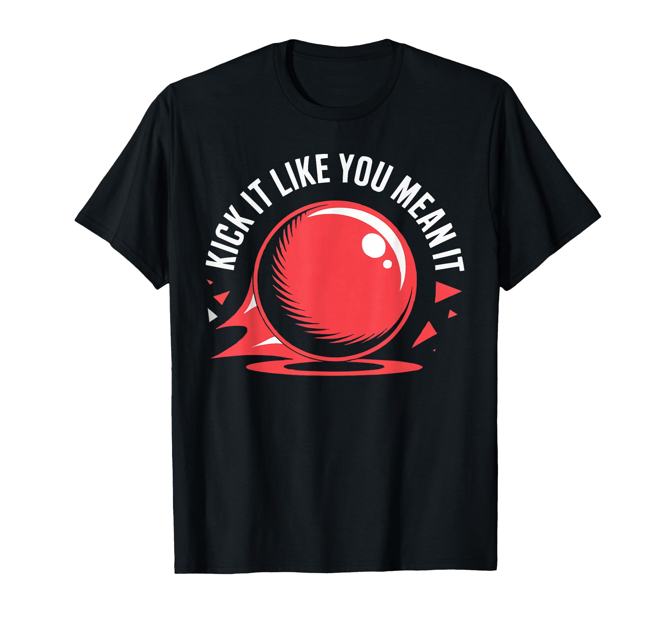 Love Kickball Player Soccer Baseball T-Shirt - Minimalist Print Unisex - T-Shirt, Sweatshirt, Hoodie