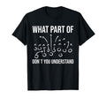What Part Don T You Understand T-Shirt - Custom Art Print Men Women - T-Shirt, Sweatshirt, Hoodie