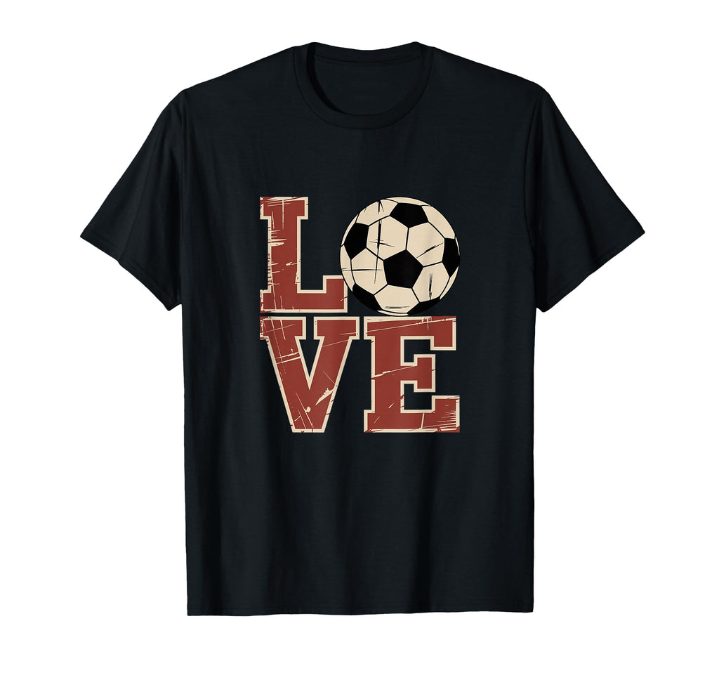 Love Soccer Football T-Shirt - Casual Everyday Wear Men Women - T-Shirt, Sweatshirt, Hoodie