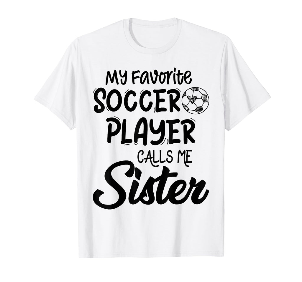 My Favorite Soccer Player Calls Me T-Shirt - Aesthetic Graphic for Adults - T-Shirt, Sweatshirt, Hoodie