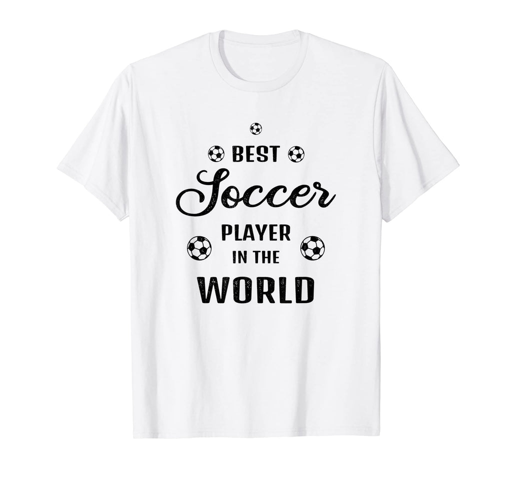 Best Soccer Player World Funny Soccer T-Shirt - Unique Graphic for Adults - T-Shirt, Sweatshirt, Hoodie