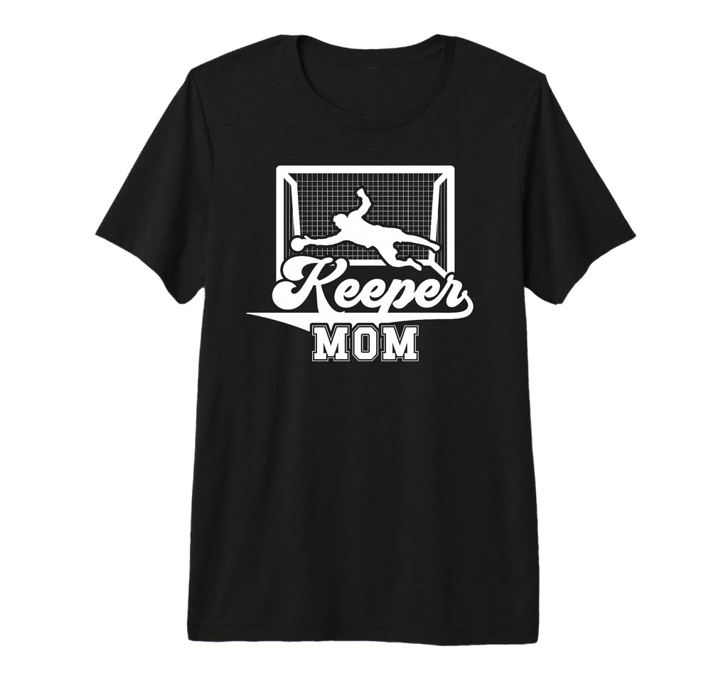 Soccer Keeper Mom Soccer Goalkeeper T-Shirt - Custom Art Print for Adults - T-Shirt, Sweatshirt, Hoodie