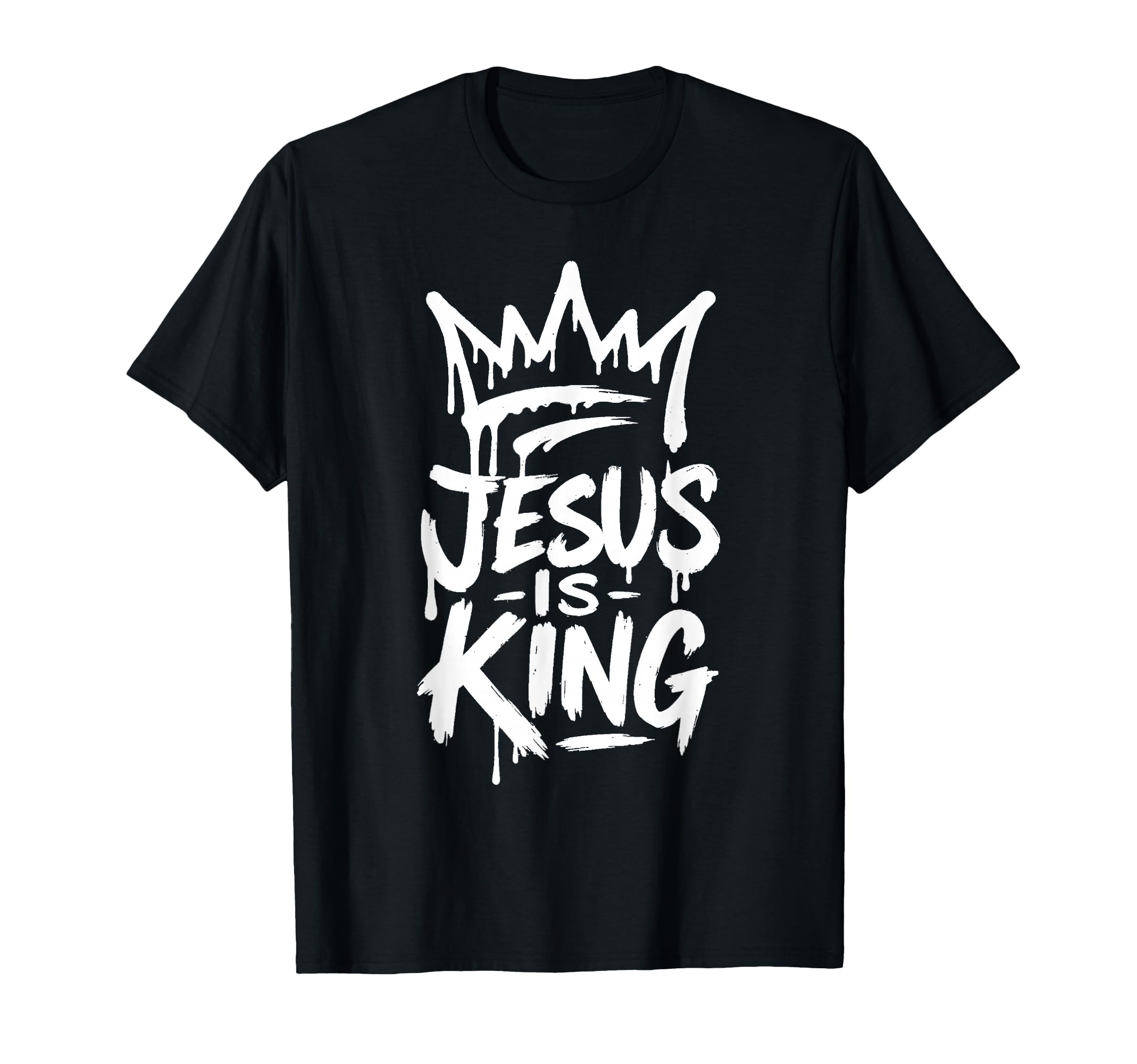 Jesus Is King Crown Inspired Faith T-Shirt - Casual Everyday Wear Men Women - T-Shirt, Sweatshirt, Hoodie