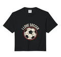 I Love Soccer Football Comfort T-Shirt - Fun Novelty Design Men Women - T-Shirt, Sweatshirt, Hoodie
