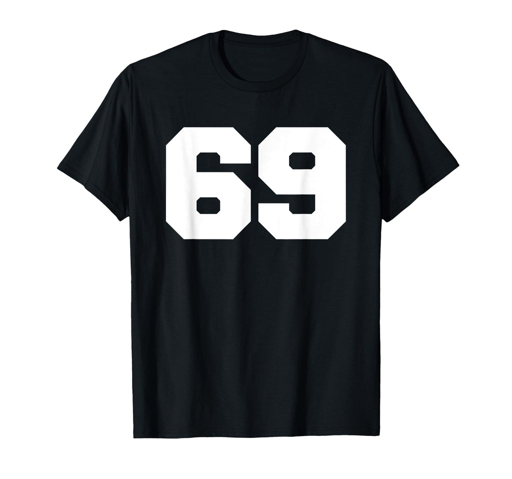 Number 69 Sports Jersey Player 69 Fan T-Shirt - Novelty Apparel Men Women - T-Shirt, Sweatshirt, Hoodie