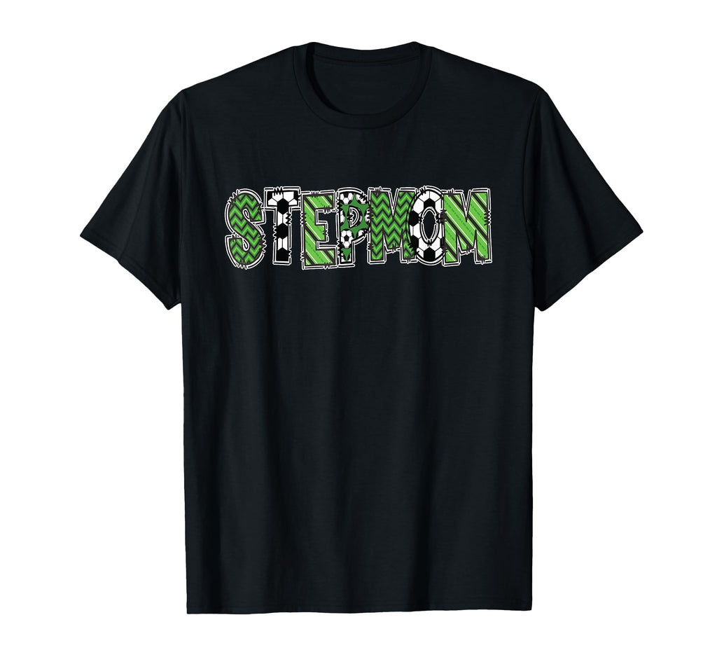 Soccer Stepmother Stepmom Birthday T-Shirt - Custom Art Print for Adults - T-Shirt, Sweatshirt, Hoodie