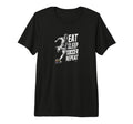 Funny Eat Sleep Soccer Repeat Soccer T-Shirt - Custom Art Print Men Women - T-Shirt, Sweatshirt, Hoodie