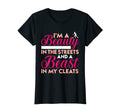 Beauty Streets And Beast My Cleats T-Shirt - Fun Novelty Design Unisex - T-Shirt, Sweatshirt, Hoodie