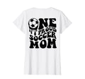 Proud Soccer Mom Mama Mommy Mother T-Shirt - Graphic Print Men Women - T-Shirt, Sweatshirt, Hoodie