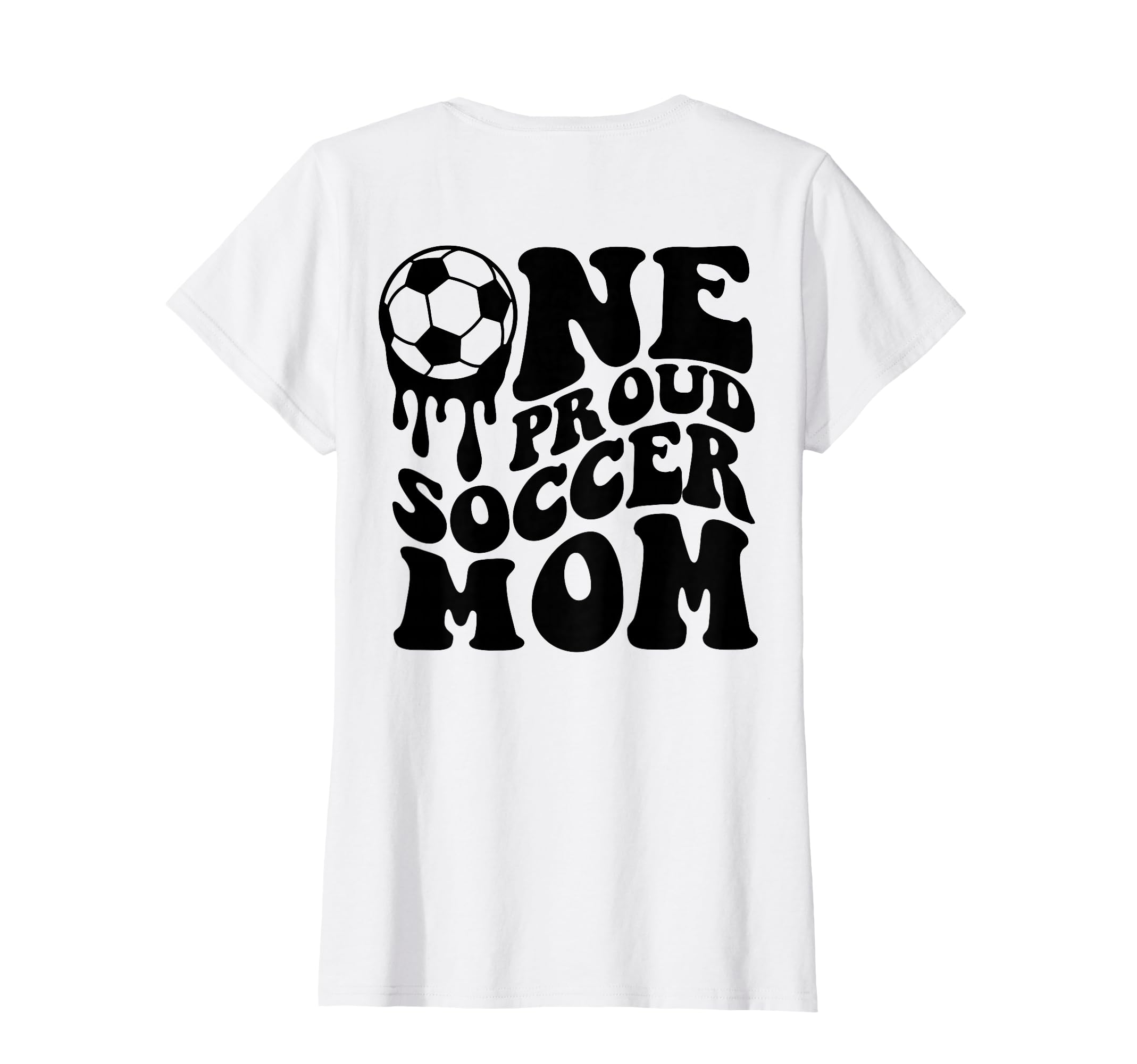 Proud Soccer Mom Mama Mommy T-Shirt - Casual Everyday Wear for Adults - T-Shirt, Sweatshirt, Hoodie