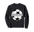 Soccer Mom Sweatshirt - Novelty Apparel Unisex - T-Shirt, Sweatshirt, Hoodie