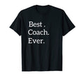 Best Coach Ever Tees Store T-Shirt - Fun Novelty Design Unisex - T-Shirt, Sweatshirt, Hoodie