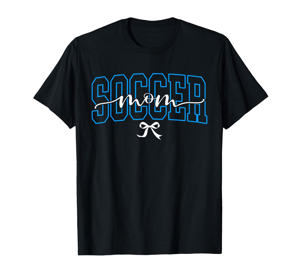 Game Day Soccer Mom Soccer Mama Bow T-Shirt - Casual Everyday Wear Unisex - T-Shirt, Sweatshirt, Hoodie
