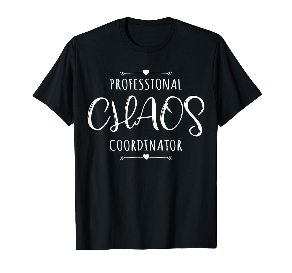 Professional Chaos Coordinator T-Shirt - Aesthetic Graphic for Adults - T-Shirt, Sweatshirt, Hoodie
