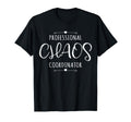 Professional Chaos Coordinator T-Shirt - Aesthetic Graphic for Adults - T-Shirt, Sweatshirt, Hoodie