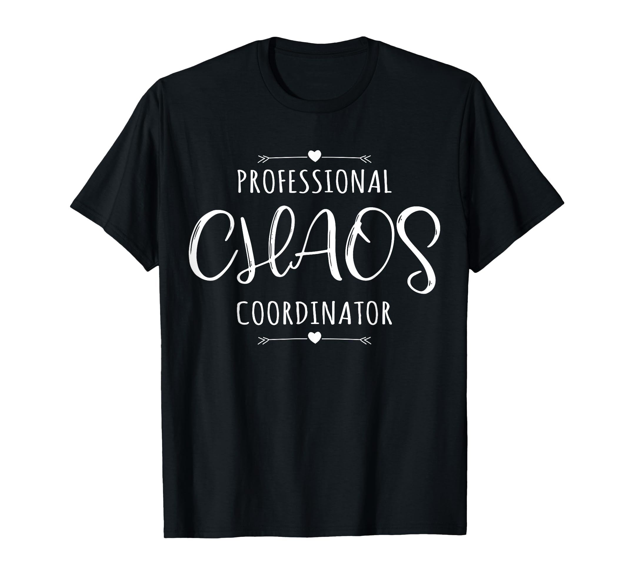 Professional Chaos Coordinator T-Shirt - Aesthetic Graphic for Adults - T-Shirt, Sweatshirt, Hoodie