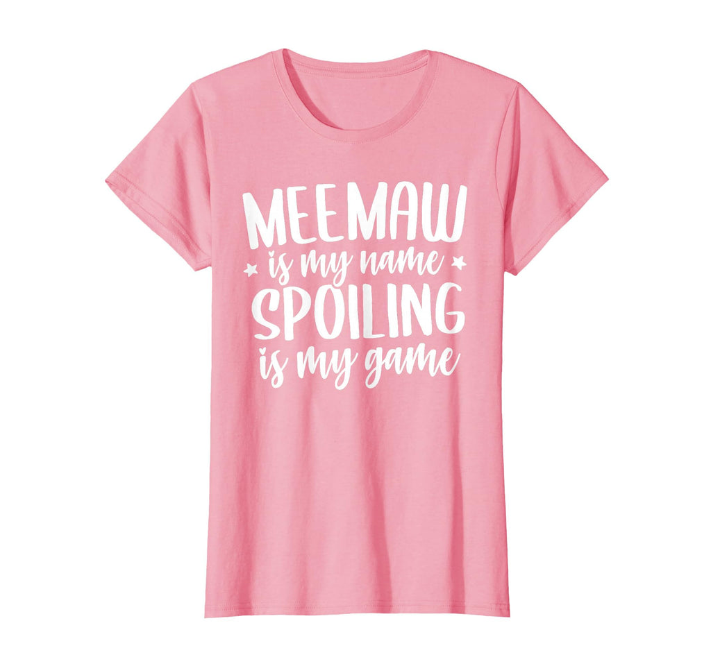 Meemaw Meemaw Is My Name Spoiling T-Shirt - Fun Novelty Design for Adults - T-Shirt, Sweatshirt, Hoodie