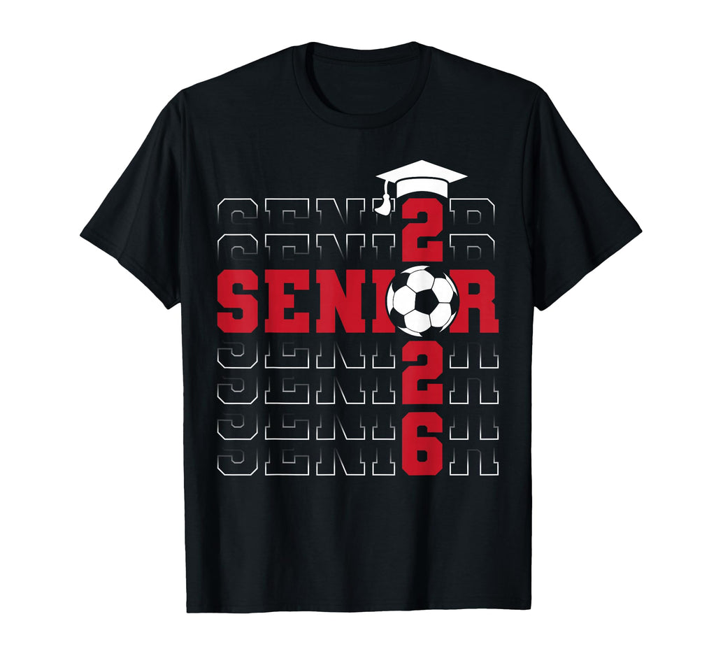 Senior 2026 Graduation Class 2026 T-Shirt - Fun Novelty Design Men Women - T-Shirt, Sweatshirt, Hoodie