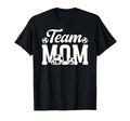 Soccer Team Mom Appreciation Soccer T-Shirt - Streetwear Style Men Women - T-Shirt, Sweatshirt, Hoodie