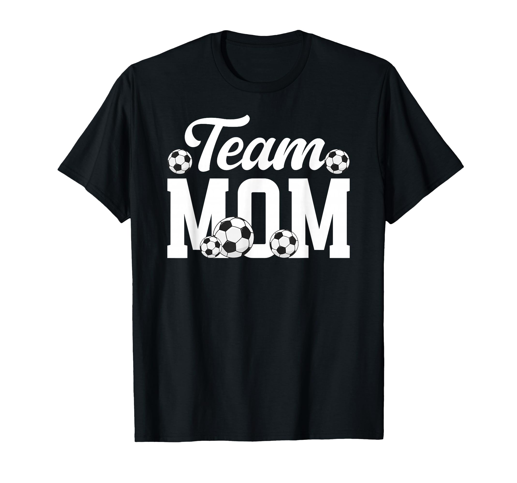 Soccer Team Mom Appreciation Soccer T-Shirt - Streetwear Style Men Women - T-Shirt, Sweatshirt, Hoodie