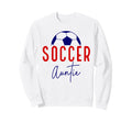 Soccer Auntie Aunt Soccer Ball Support Sweatshirt - Trendy Graphic Unisex - T-Shirt, Sweatshirt, Hoodie