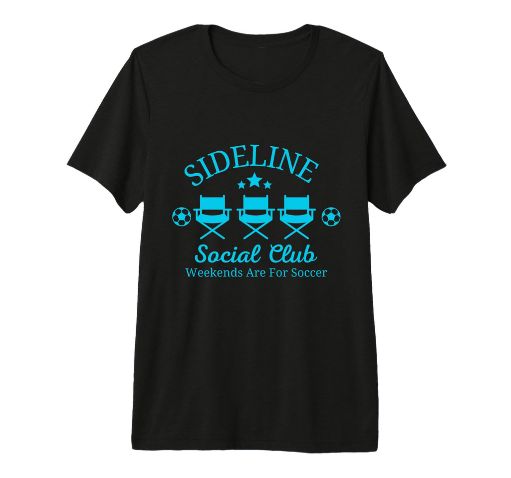 Soccer Mom Dad Sideline Social Club T-Shirt - Aesthetic Graphic Unisex - T-Shirt, Sweatshirt, Hoodie