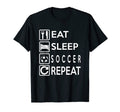 Soccer Gift Eat Sleep Soccer Repeat T-Shirt - Custom Art Print for Adults - T-Shirt, Sweatshirt, Hoodie