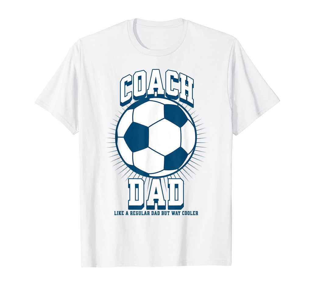 Soccer Coach Dad Like Regular Dad But T-Shirt - Trendy Graphic Men Women - T-Shirt, Sweatshirt, Hoodie