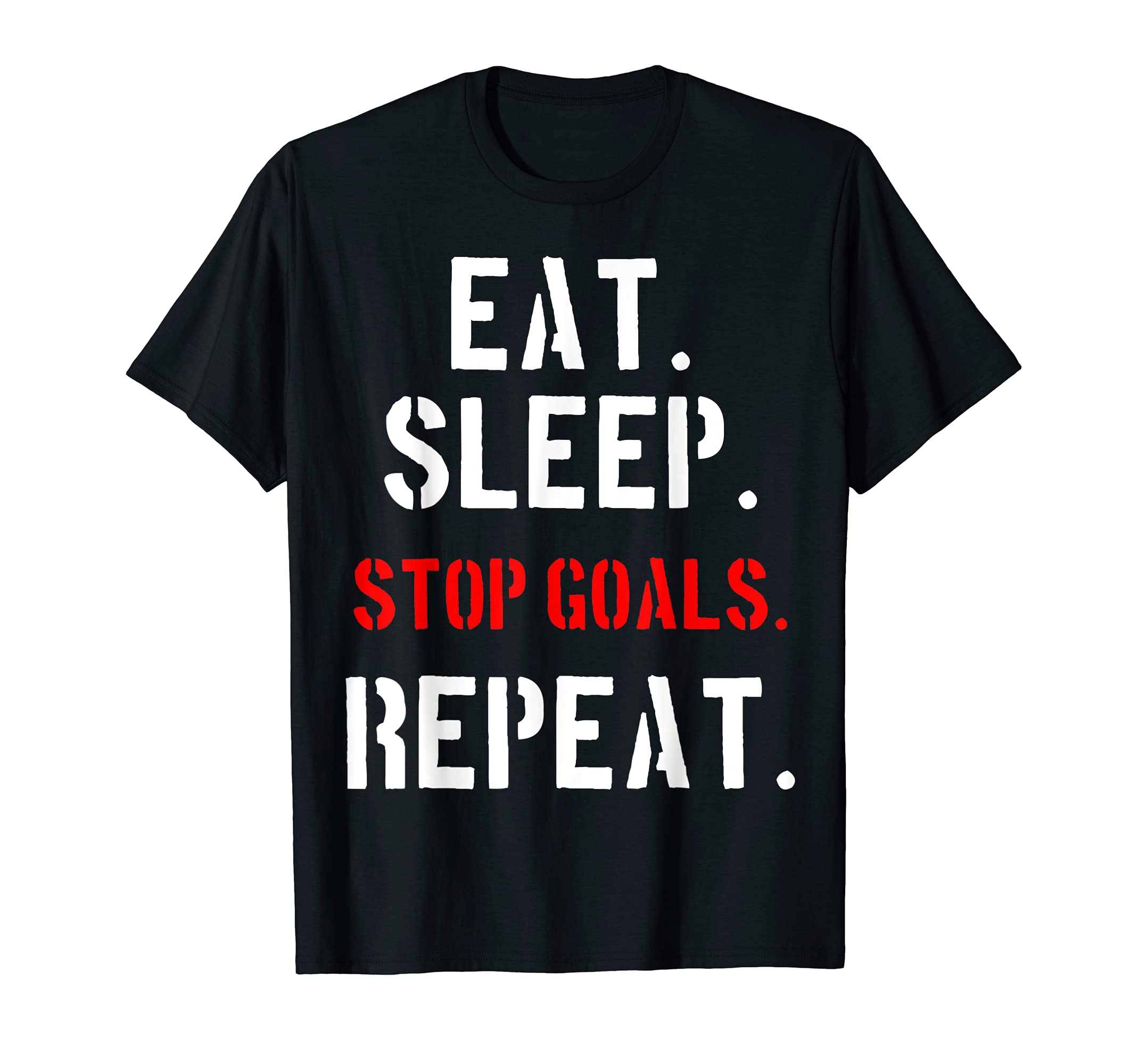 Goalie Soccer Hockey Funny Gift T-Shirt - Custom Art Print Men Women - T-Shirt, Sweatshirt, Hoodie