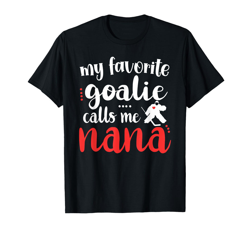 Proud Ice Hockey Goalie Nana T-Shirt - Fun Novelty Design for Adults - T-Shirt, Sweatshirt, Hoodie