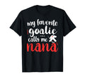 Proud Ice Hockey Goalie Nana T-Shirt - Fun Novelty Design for Adults - T-Shirt, Sweatshirt, Hoodie