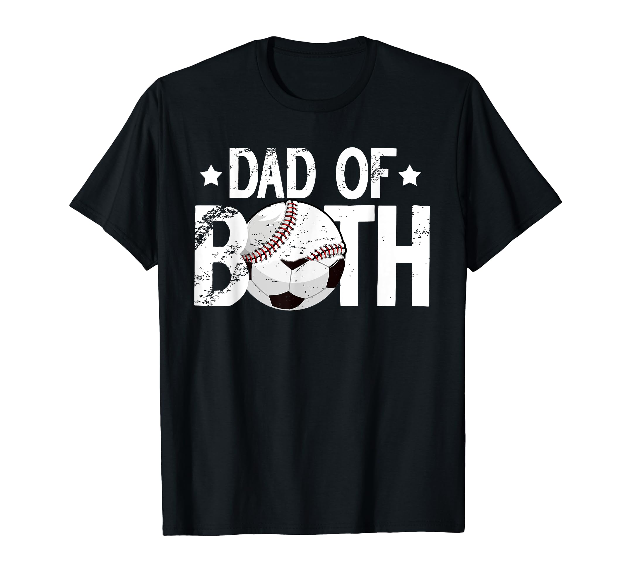 Dad Both Baseball Soccer Dad Soccer T-Shirt - Fun Novelty Design Unisex - T-Shirt, Sweatshirt, Hoodie