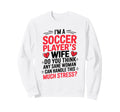 Soccer Players Wife Designs Soccer Sweatshirt - Aesthetic Graphic Unisex - T-Shirt, Sweatshirt, Hoodie