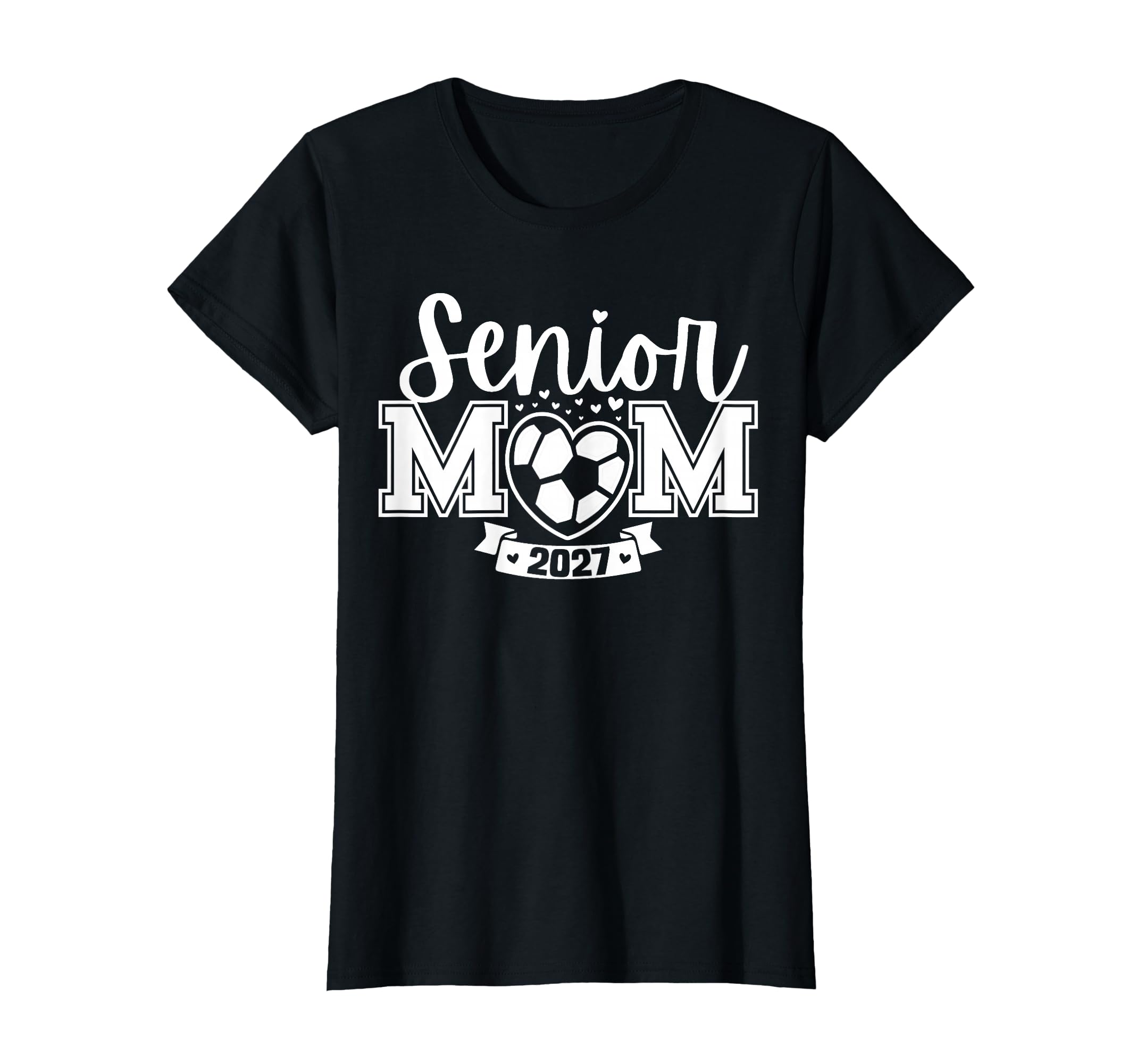 Senior Soccer Mom Class 2027 T-Shirt - Fun Novelty Design Men Women - T-Shirt, Sweatshirt, Hoodie