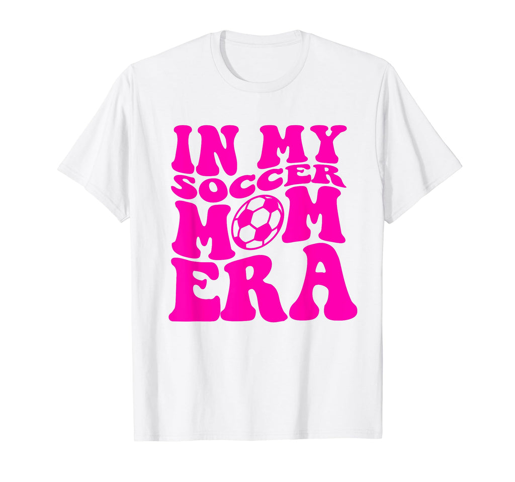 My Soccer Mom Era Matching Family T-Shirt - Trendy Graphic for Adults - T-Shirt, Sweatshirt, Hoodie