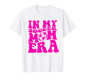My Soccer Mom Era Matching Family T-Shirt - Fun Novelty Design for Adults - T-Shirt, Sweatshirt, Hoodie