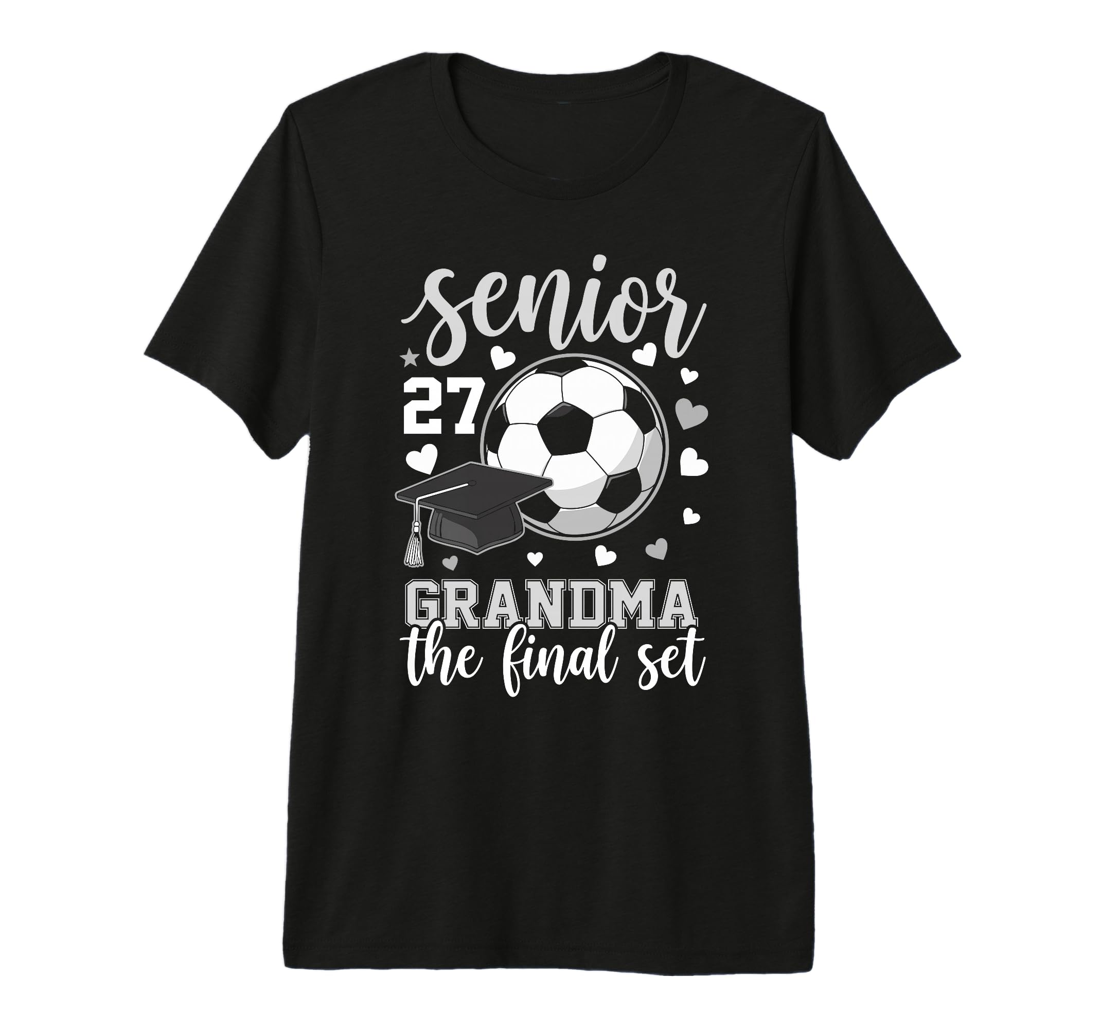 Soccer Senior 2027 Grandma Final Set T-Shirt - Novelty Apparel Unisex - T-Shirt, Sweatshirt, Hoodie
