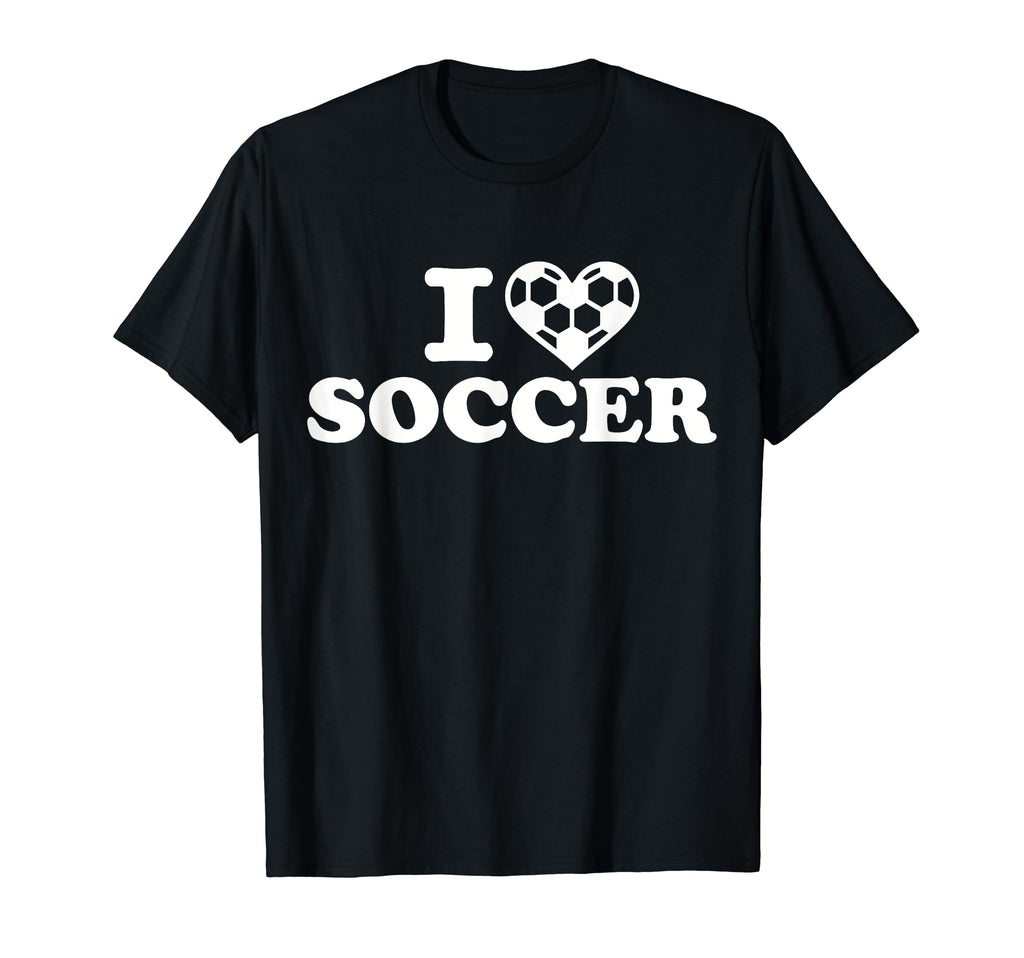 I Love Soccer T-Shirt - Graphic Print Unisex - T-Shirt, Sweatshirt, Hoodie