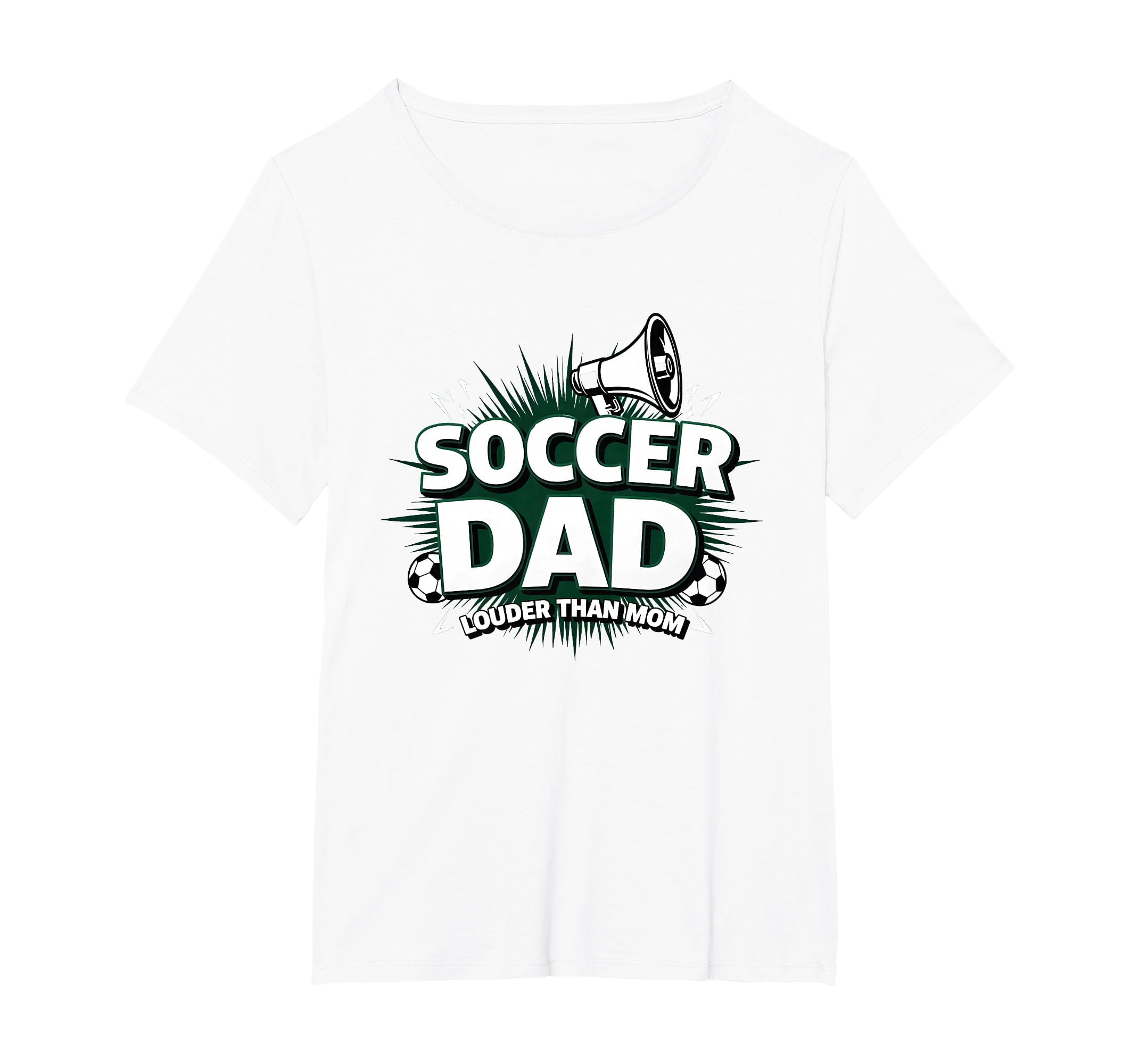 Soccer Dad Louder Than Mom Womens Plus T-Shirt - Unique Graphic for Adults - T-Shirt, Sweatshirt, Hoodie