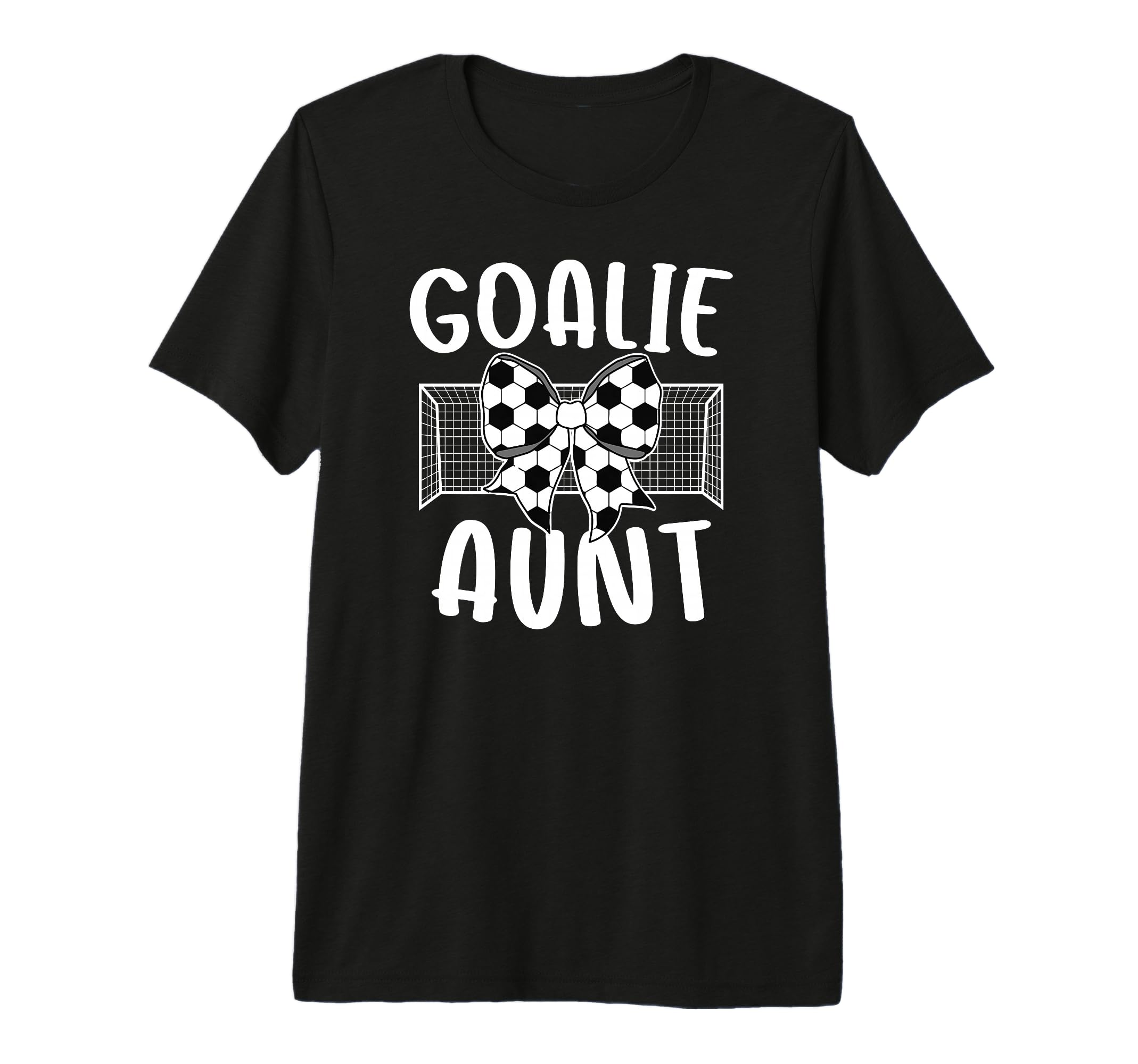 Soccer Goalie Aunt Soccer Keeper T-Shirt - Streetwear Style for Adults - T-Shirt, Sweatshirt, Hoodie