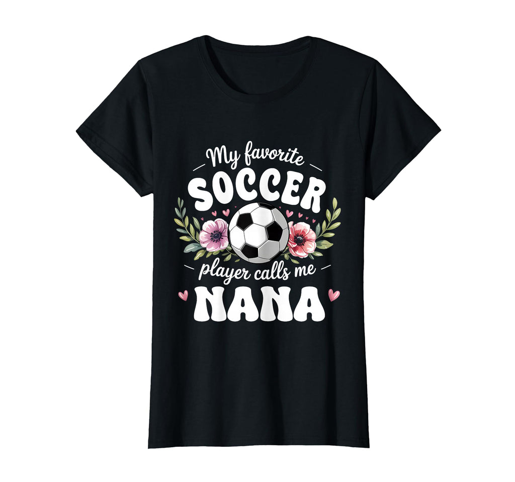 Womens My Favorite Soccer Player T-Shirt - Novelty Apparel for Adults - T-Shirt, Sweatshirt, Hoodie