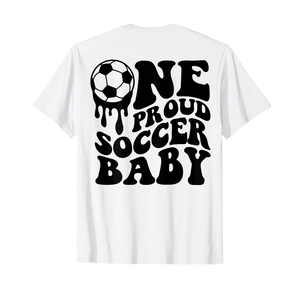 Proud Soccer Soccer Ball Drip Back T-Shirt - Aesthetic Graphic Unisex - T-Shirt, Sweatshirt, Hoodie