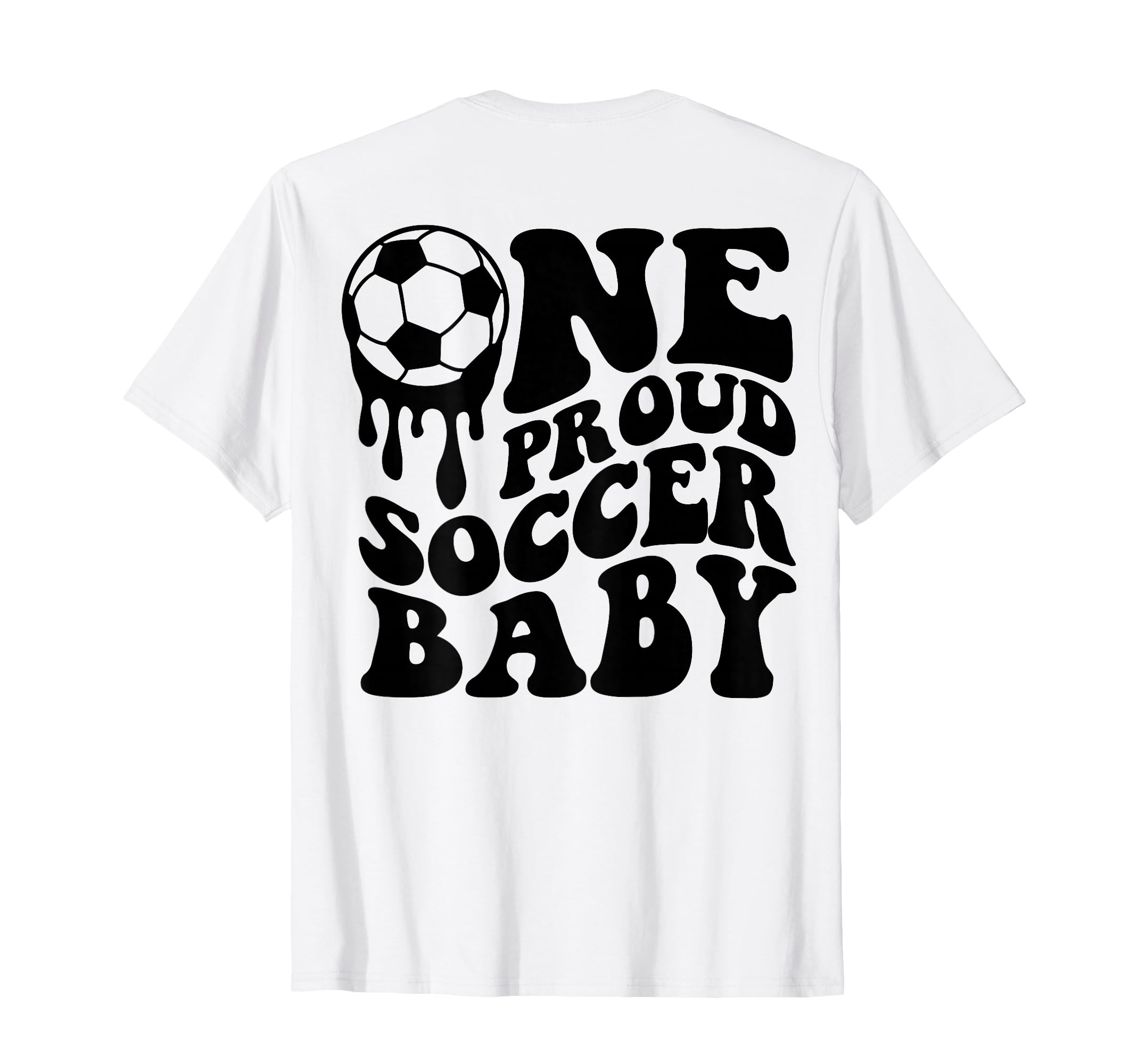 Proud Soccer Soccer Ball Drip Back T-Shirt - Aesthetic Graphic Unisex - T-Shirt, Sweatshirt, Hoodie