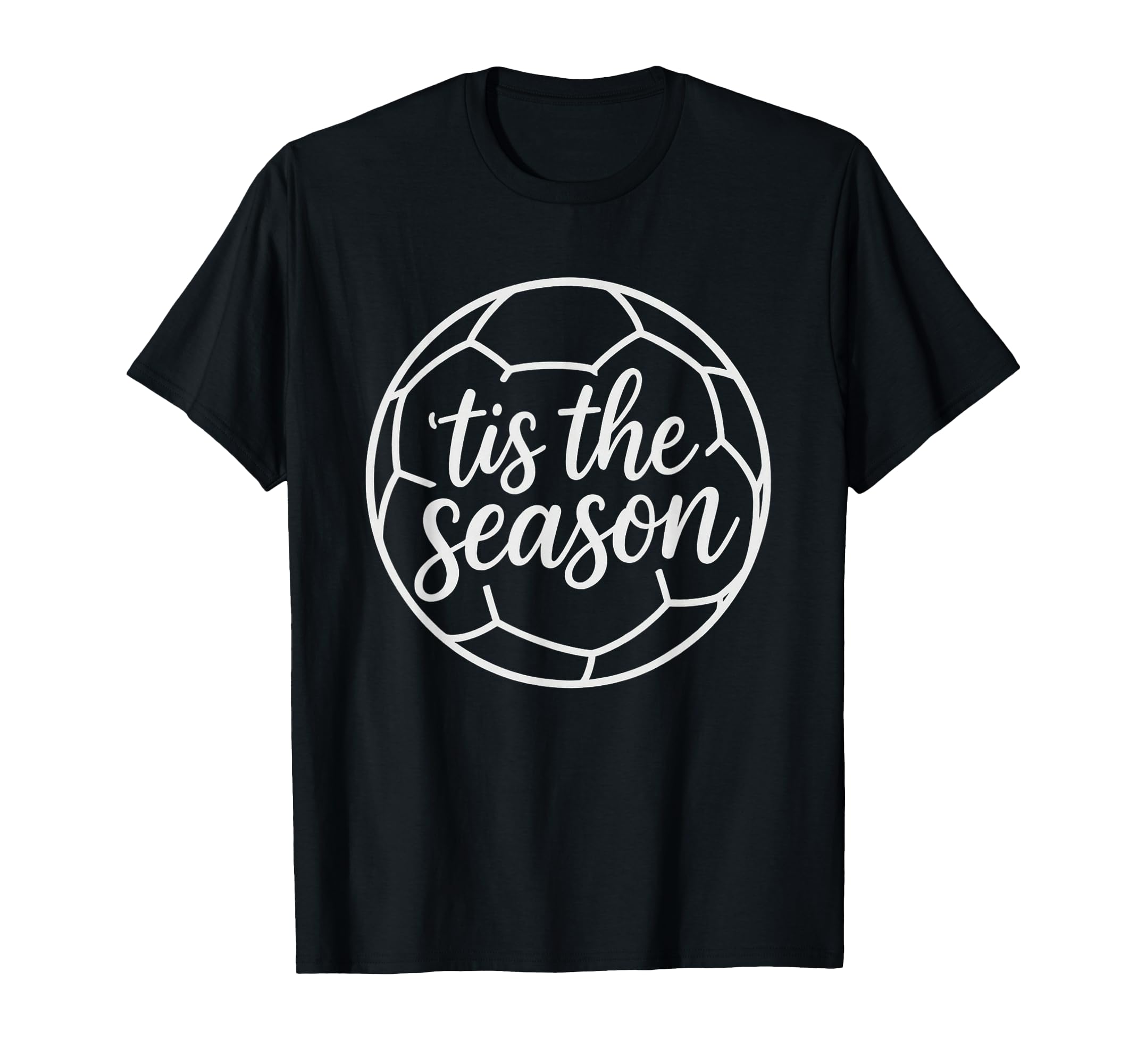 Tis Season Soccer Mom Life Game Day T-Shirt - Fun Novelty Design for Adults - T-Shirt, Sweatshirt, Hoodie