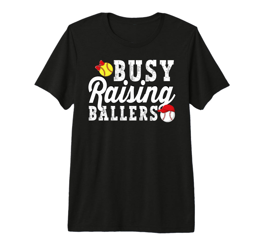Busy Raising Ballers Softball T-Shirt - Streetwear Style for Adults - T-Shirt, Sweatshirt, Hoodie