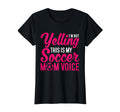 Im Not Yelling This Is My Soccer Mom T-Shirt - Custom Art Print Men Women - T-Shirt, Sweatshirt, Hoodie