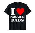 Funny I Love Soccer Dads T-Shirt - Minimalist Print Unisex - T-Shirt, Sweatshirt, Hoodie