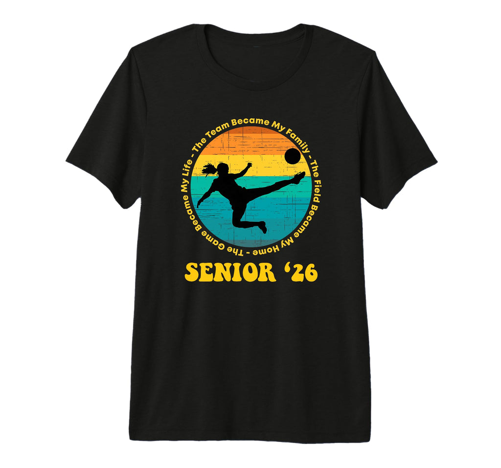 Soccer Senior Team Became My Family T-Shirt - Minimalist Print Men Women - T-Shirt, Sweatshirt, Hoodie